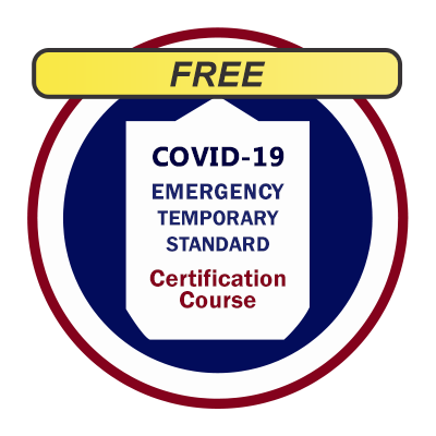COVID-19 Emergency Temporary Standard (ETS) Training